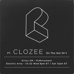ep292 ft. CloZee :: Pretty Lights - 8.16.17 - The HOT Sh*t