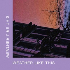 Rooftalk - Weather Like This