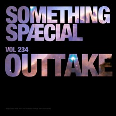 OUTTAKE: SPÆCIAL MIX 234