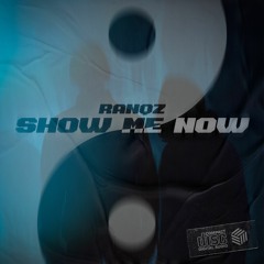 Ranqz - Show Me Now