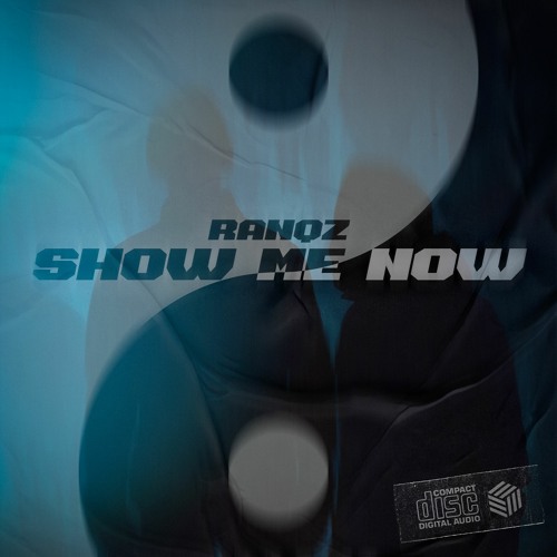 Ranqz - Show Me Now