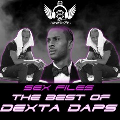 SEX FILES - THE BEST OF DEXTA DAPS [FEB 2020]