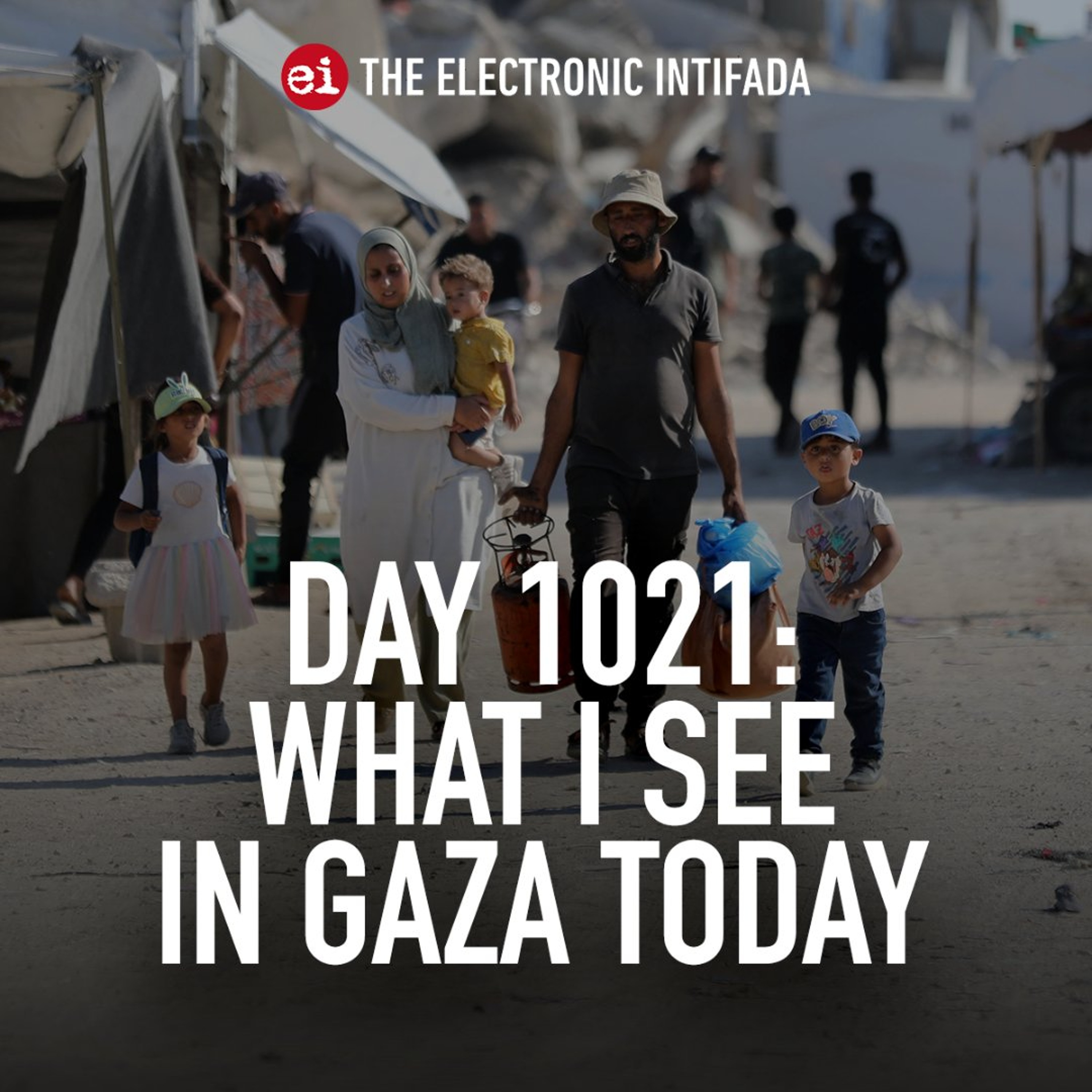 Day 1021: What I see in Gaza today episode artwork