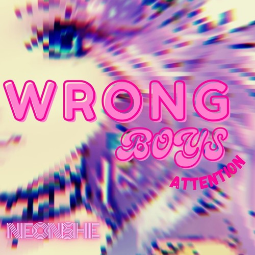 Wrong Boys Attention - Oscura 88 Remix