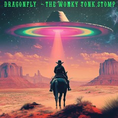 DRAGONFLY LIVE - WONKY TONK STOMP!