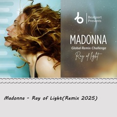Madonna - Ray of Light(Remix2025)