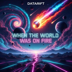 When the World Was on Fire