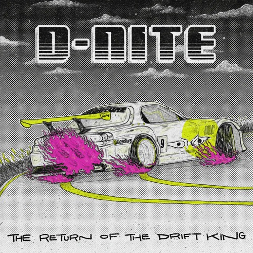 PREMIERE | D - Nite - The Return Of The Drift King [Bogoture Records]