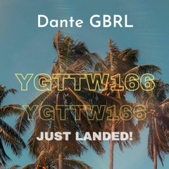 Dante GBRL - Your Guide to the Weekend 166 (2022-04-22)