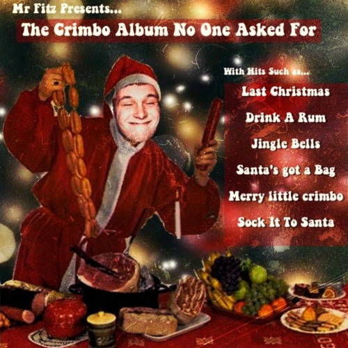 The Crimbo Album No  One Asked For ( Mix)