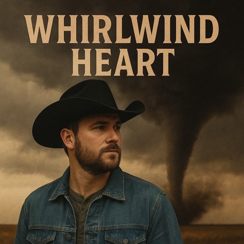 Whirlwind Heart Ft. Koty Beckett