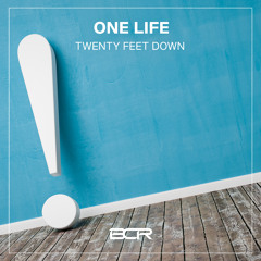 Twenty Feet Down - One Life