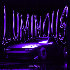LUMINOUS
