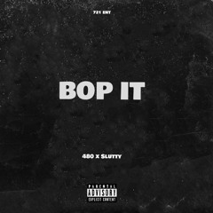 BOP IT (ft. 480)