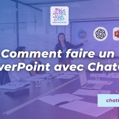 Chat GPT Gratuit - Comment faire un PowerPoint avec ChatGPT : Guide complet et gratuit