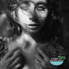 Closer Connections # 83 - Lera Berdi