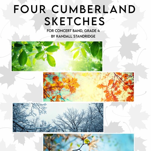 Four Cumberland Sketches - Randall Standridge, Concert Band, Grade 4
