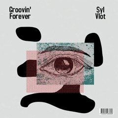 Groovin' Forever