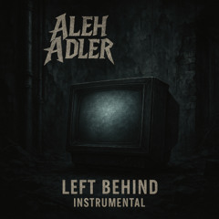Left Behind (Instrumental)