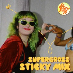Sticky Mix 015 - Supergross