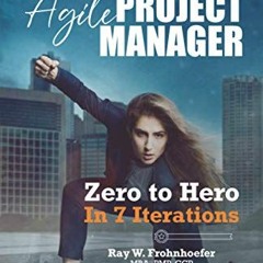 Read EBOOK 📫 Accidental Agile Project Manager: Zero to Hero in 7 Iterations (Acciden