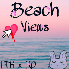 Beach Views - FT. XOBUNNY {Prod. bapop}