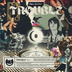 Trouble