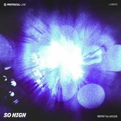 Repiet & Lucles - So High (Radio Edit)