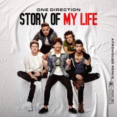 One Direction Story of my life (Rey Afro-House Remix) [FREE DOWNLOAD]