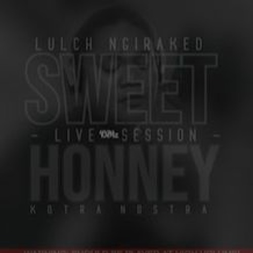 LULCH - SWEET HONNEY (Prod. by KOTRA NOSTRA)