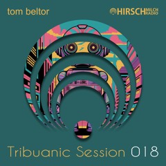 tom beltor - Tribuanic Session 018