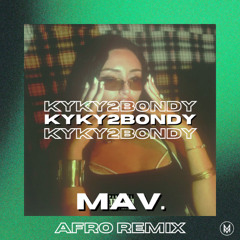 Hamza - KYKY2BONDY [MAV. Remix] - FREE DOWNLOAD