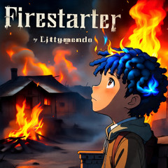 Firestarter Prod.Littynendo