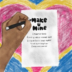 Make U Mine (Feat. 0zzz)