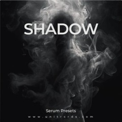 Shadow - Serum Presets For Hip - Hop and R&B