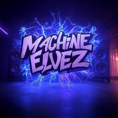 Machine Elvez - Everything You Say
