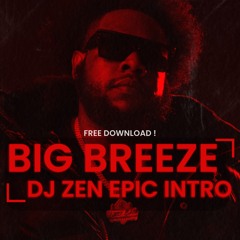 SQUASH - BIG BREEZE (DJ ZEN EPIC INTRO)