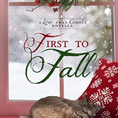 download PDF 📍 First to Fall (Love that Counts) by  Sondra Kraak KINDLE PDF EBOOK EP