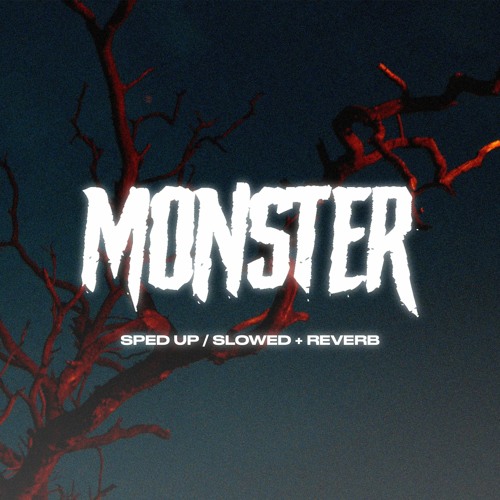 MusicbyAden - Monster (Sped Up)