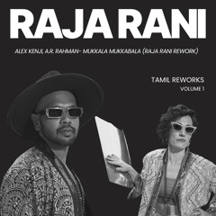 A.R. Rahman, Alex Kenji, Manuel De La Mare, Jerome Robbins - Mukkala Mukkabala (Raja Rani Rework)