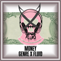 Genre X Fluid - Money