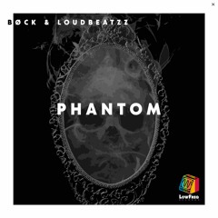 BØCK & Loudbeatzz - Phantom (Extended Mix)