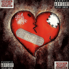 BigKee  - BETRAYED (Unreleased)