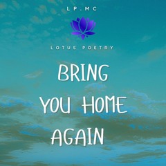 Bring You Home Again