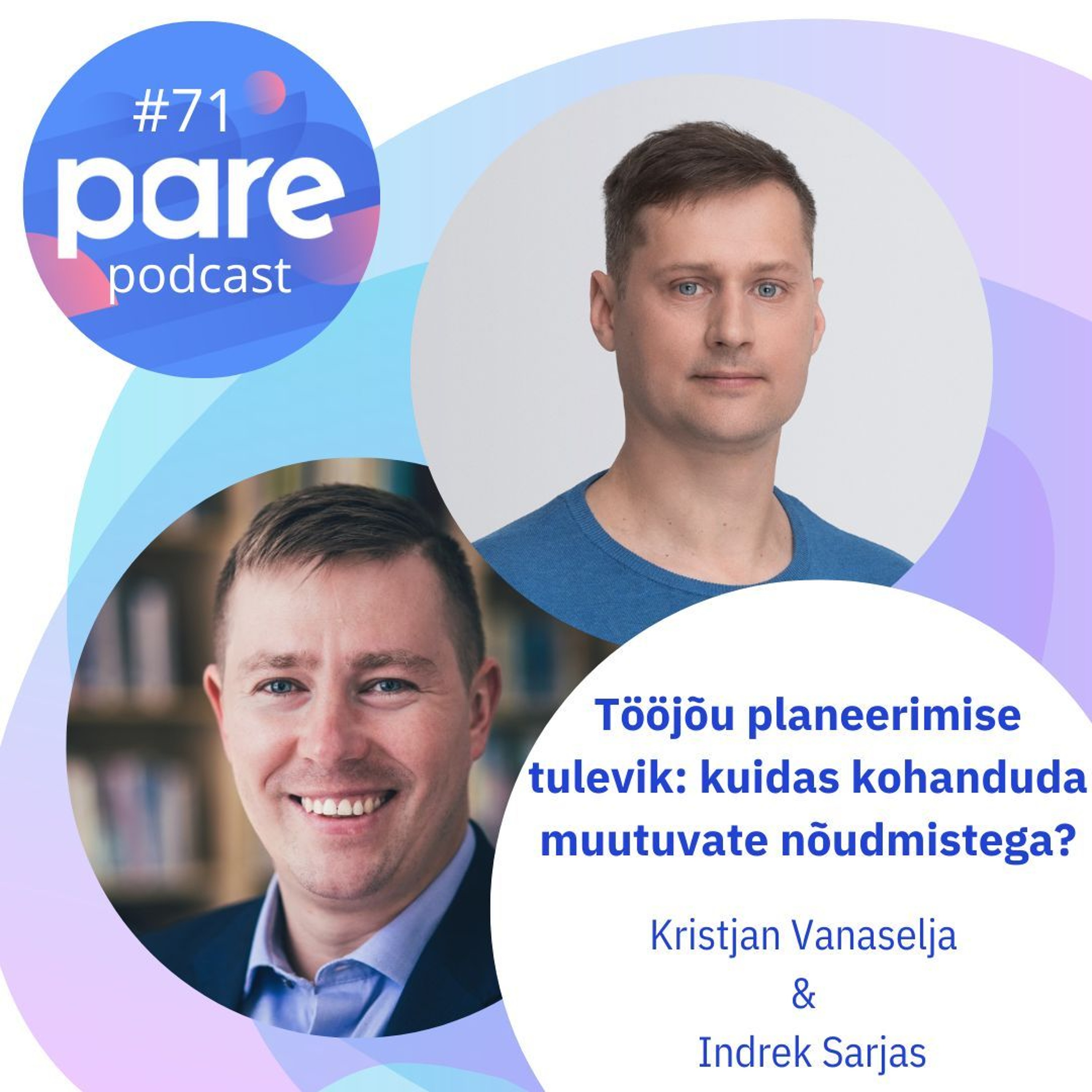 PARE Podcast #71 Tööjõu planeerimise tulevik: kuidas kohanduda muutuvate nõudmistega?