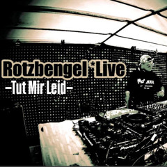 Rotzbengel - Tut Mir Leid