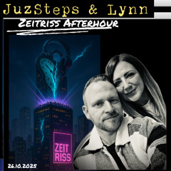 JuzSteps & Lynn @ Zeitriss Afterhour