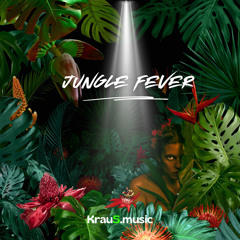 Krau5 - Jungle Fever [Free Download]