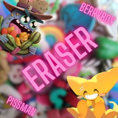 ERASER (Feat. PISSMAN)