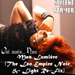 Mylene Farmer, Mark Knight - Mas Lumière (The Leo Empire Noir & Light Re-Fix)